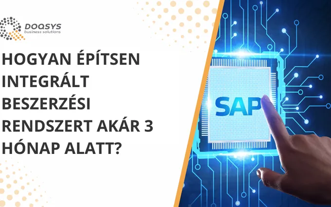 Hogyan építsen integrált beszerzési rendszert akár 3 hónap alatt?