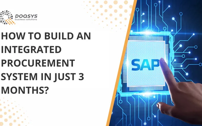 How to Build an Integrated Procurement System in Just 3 Months