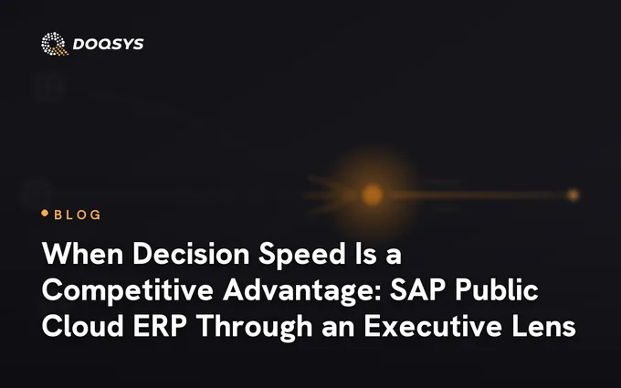 When Decision Speed Is a Competitive Advantage: SAP Public Cloud ERP Through an Executive Lens